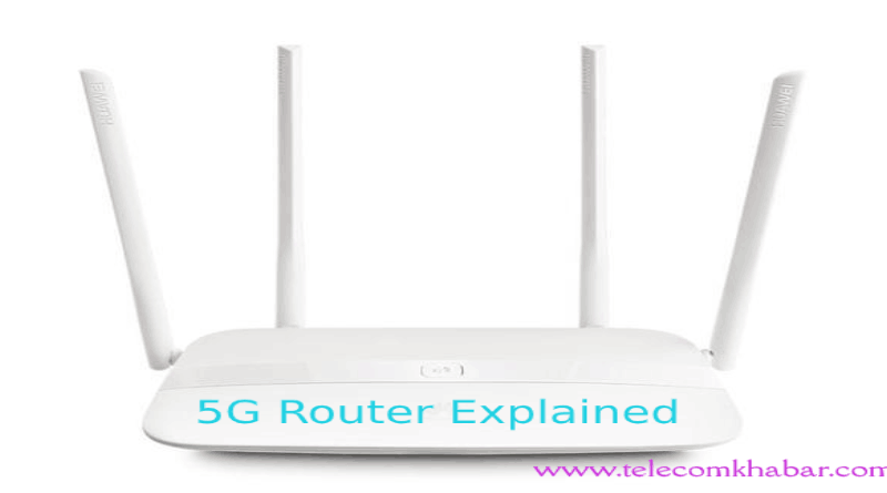 5G router explained in details