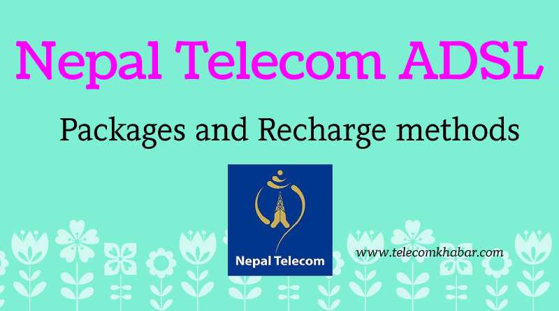 Nepal Telecom ADSL packages and recharge
